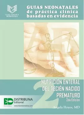 NUTRICION ENTERAL DEL RECIEN NACIDO PREMATURO - GUIAS NEONATAL DE PRACTICA CLINICA BASADAS EN EVIDEN