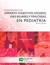 ENFERMEDADES DEL APARATO DIGESTIVOS, HIGADO VIAS BILIARES Y PANCREAS EN PEDIATRIA