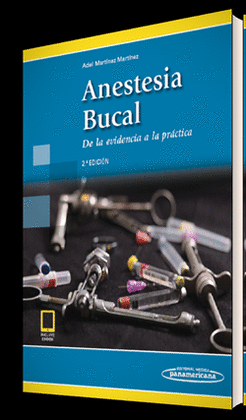 ANESTESIA BUCAL: DE LA EVIDENCIA A LA PRÁCTICA 2ED