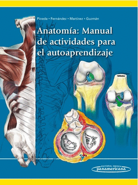 ANATOMÍA, MANUAL DE ACTIVIDADES PARA EL AUTOAPRENDIZAJE