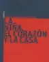 LA NIÑA EL CORAZÓN Y LA CASA
