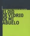 EL OJO DE VIDRIO DE MI ABUELO