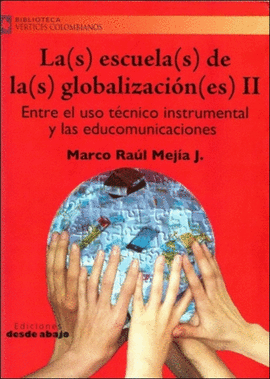 LA ESCUELA DE LA GLOBALIZACION II