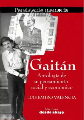 GAITAN - ANTOLOGIA DE SU PENSAMIENTO SOCIAL Y ECONOMICO