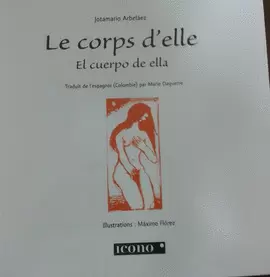 LE CORPS D'ELLE - EL CUERPO DE ELLA