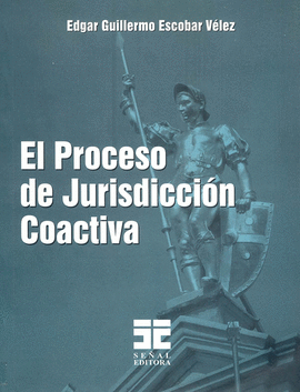 EL PROCESO DE JURISDICCION COACTIVA