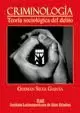 CRIMINOLOGÍA TEORÍA SOCIOLÓGICA DEL DELITO