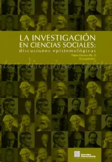 LA INVESTIGACION EN CIENCIAS SOCIALES - DISCUSIONES EPISTEMOLOGICAS