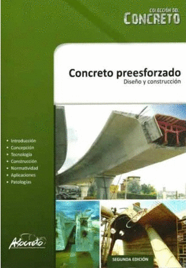 CONCRETO PREESFORZADO - DISEÑO Y CONSTRUCCION