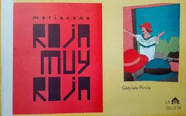 MARÍACANO: ROJA MUY ROJA