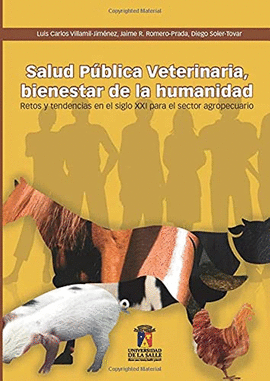 SALUD PÚBLICA VETERINARIA, BIENESTAR DE LA HUMANIDAD