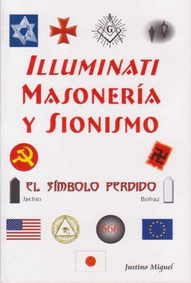 ILLUMINATI MASONERIA Y SIONISMO