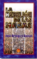 LA REBELION DE LAS MASAS