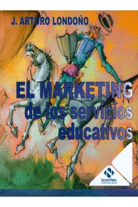 MARKETING DE LOS SERVICIOS EDUCATIVOS, EL