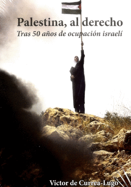 PALESTINA DEL DERECHO TRAS 50 AÑOS DE OCUPACION ISRAELI