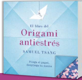 EL LIBRO DEL ORIGAMI ANTIESTRES