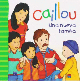 CAILLOU UNA NUEVA FAMILIA