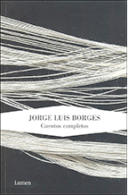 CUENTOS COMPLETOS (JORGE LUIS BORGES)