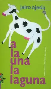A LA UNA LA LAGUNA - LECTORES EN MARCHA