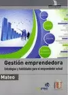 GESTION EMPRENDEDORA, ESTRATEGIAS Y HABILIDADES PARA EL EMPRENDEDOR
