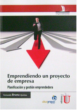 EMPRENDIENDO UN PROYECTO DE EMPRESA - PLANIFICACION Y GESTION EMPRENDEDORA