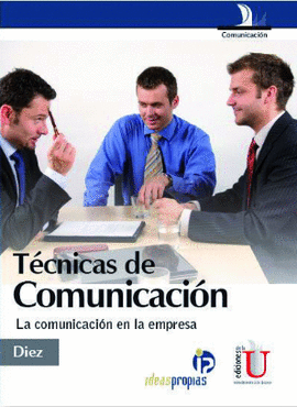 TECNICAS DE COMUNICACION - LA COMUNICACION EN LA EMPRESA