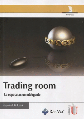 TRADING ROOM - LA ESPECULACION INTELIGENTE