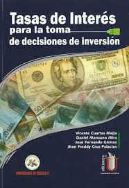 TASAS DE INTERES PARA LA TOMA DE DECISIONES DE INVERSION (CUARTAS)