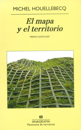 MAPA Y EL TERRITORIO, EL (PREMIO GONCOURT 2010)