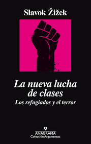 LA NUEVA LUCHA DE CLASES - LOS REFUGIADOS Y EL TERROR