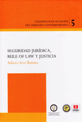 SEGURIDAD JURIDICA RULE OF LAW Y JUSTICIA