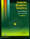 GEOMETRÍA DESCRIPTIVA CONCEPTUAL. CURSO BÁSICO