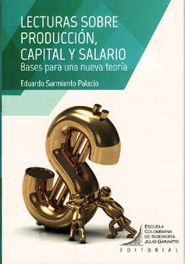 LECTURAS SOBRE PRODUCCION, CAPITAL Y SALARIO