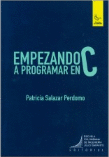 EMPEZANDO A PROGRAMAR EN C