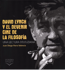 DAVID LYNCH Y EL DEVENIR CINE DE LA FILOSOFIA