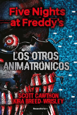 FIVE NIGHTS AT FREDDY'S 2 - LOS OTROS ANIMATRONICOS