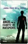 UN ANGEL EN EL CUARTO DE HUESPEDES - ZONA LIBRE