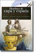 HOMBRES DE CAPA Y ESPADA - SOL Y LUNA