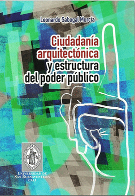 CIUDADANIA ARQUITECTONICA Y ESTRUCTURA DEL PODER PUBLICO