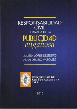 RESPONSABILIDAD CIVIL DERIVADA DE LA PUBLICIDAD ENGAÑOSA