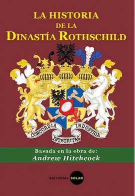 LA HISTORIA DE LA DINASTIA ROTHSCHILD