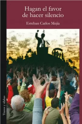 HAGAN EL FAVOR DE HACER SILENCIO