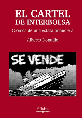 CARTEL DE INTERBOLSA, EL - CRONICA DE UNA ESTAFA FINANCIERA