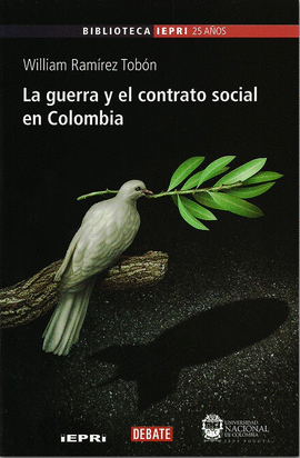LA GUERRA Y EL CONTRATO SOCIAL EN COLOMBIA