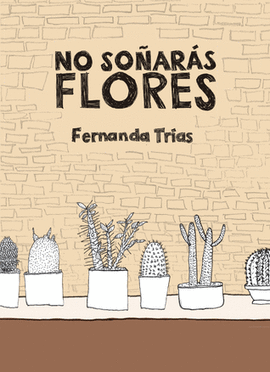 NO SOÑARAS FLORES