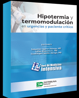 HIPOTERMIA Y TERMOMODULACION EN URGENCIAS Y PACIENTE CRITICO