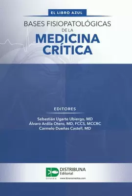 BASES FISIOPATOLÓGICAS DE LA MEDICINA CRÍTICA - EL LIBRO AZUL