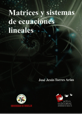 MATRICES Y SISTEMAS DE ECUACIONES LINEALES