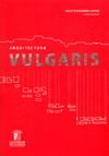 ARQUITECTURA VULGARIS