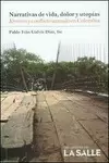 NARRATIVAS DE VIDA, DOLOR Y UTOPÍAS